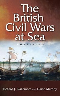Produktbild: British Civil Wars at Sea, 1638-1653