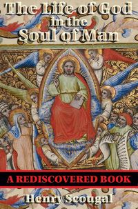 Produktbild: The Life of God in the Soul of Man (Rediscovered Books)