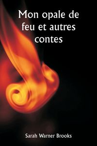 Produktbild: Mon opale de feu et autres contes