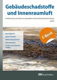 Produktbild: Geb&auml;udeschadstoffe und Innenraumluft, Band 10: Neue TRGS 519 -E-Book (PDF)