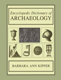 Produktbild: Encyclopedic Dictionary of Archaeology