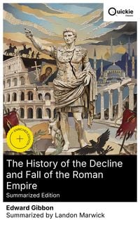 Produktbild: The History of the Decline and Fall of the Roman Empire (Summarized Edition)