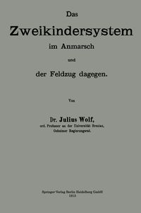 Produktbild: Das Zweikindersystem im Anmarsch und der Feldzug dagegen
