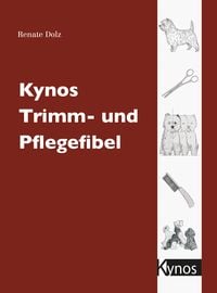 Produktbild: Kynos Trimm- und Pflegefibel