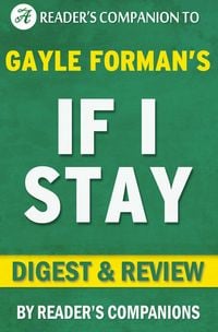 Produktbild: If I Stay by Gayle Forman | Digest & Review