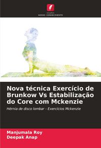 Produktbild: Nova t&eacute;cnica Exerc&iacute;cio de Brunkow Vs Estabiliza&ccedil;&atilde;o do Core com Mckenzie