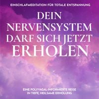 Produktbild: Dein Nervensystem darf sich jetzt erholen - Einschlafmeditation f&uuml;r totale Entspannung