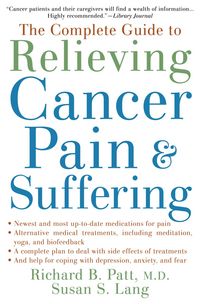 Produktbild: The Complete Guide to Relieving Cancer Pain and Suffering