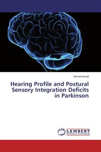 Produktbild: Hearing Profile and Postural Sensory Integration Deficits in Parkinson