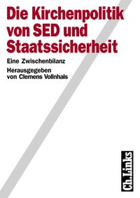 Bild vom Artikel Die Kirchenpolitik von SED und Staatssicherheit vom Autor 