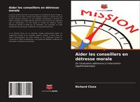 Produktbild: Aider les conseillers en d&eacute;tresse morale