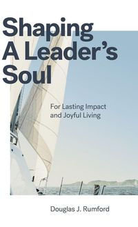 Produktbild: Shaping a Leader's Soul
