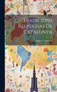 Produktbild: Tradicions Religiosas de Catalunya