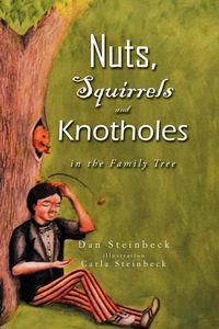 Produktbild: Nuts, Squirrels and Knotholes in the Family Tree