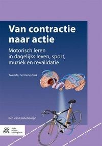 Produktbild: Van Contractie Naar Actie: Motorisch Leren in Dagelijks Leven, Sport, Muziek En Revalidatie