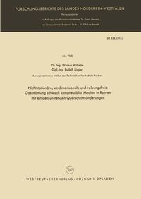 Produktbild: Nichtstation&auml;re, eindimensionale und reibungsfreie Gasstr&ouml;mung schwach kompressibler Medien in Rohren mit einigen unstetigen Querschnitts&auml;nderungen