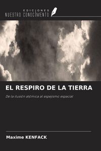 Produktbild: &iquest;EL RESPIRO DE LA TIERRA