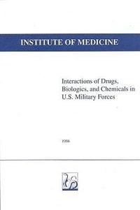 Produktbild: Interactions of Drugs, Biologics, and Chemicals in U.S. Military Forces
