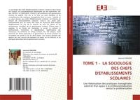 Produktbild: Tome 1 - La Sociologie des Chefs D'etablissements Scolaires