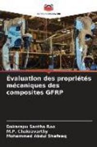 Produktbild: &Eacute;valuation des propri&eacute;t&eacute;s m&eacute;caniques des composites GFRP