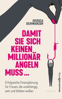 Produktbild: Damit sie sich keinen Million&auml;r angeln muss...