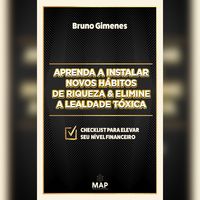 Produktbild: Aprenda a instalar novos h&aacute;bitos de riqueza & Elimine a lealdade t&oacute;xica