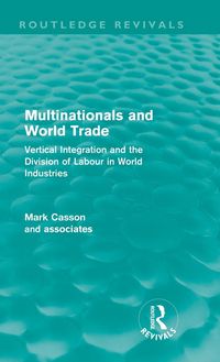Produktbild: Multinationals and World Trade (Routledge Revivals)