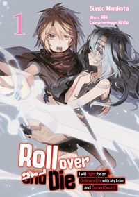 Produktbild: Roll over and Die: I Will Fight for an Ordinary Life with My Love and Cursed Sword, Band 01 (deutsche Ausgabe, Manga)