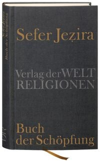 Produktbild: Sefer Jezira &ndash; Buch der Sch&ouml;pfung