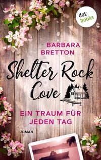 Produktbild: Shelter Rock Cove - Ein Traum f&uuml;r jeden Tag