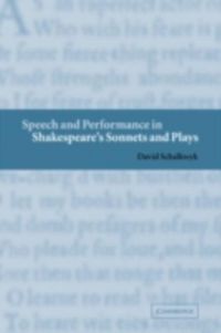 Produktbild: Speech and Performance in Shakespeare's Sonnets and Plays
