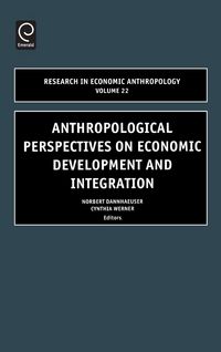 Produktbild: Anthropological Perspectives on Economic Development and Integration