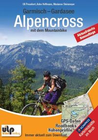 Bild vom Artikel Garmisch - Gardasee: Alpencross mit dem Mountainbike vom Autor Uli Preunkert