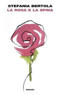 Produktbild: La rosa e la spina
