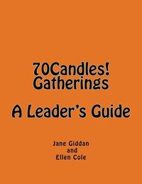 Produktbild: 70Candles! Gatherings A Leader's Guide
