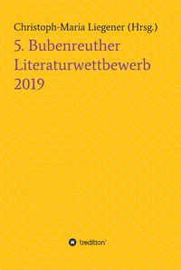 Produktbild: 5. Bubenreuther Literaturwettbewerb