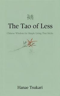Produktbild: The Tao of Less: Chinese Wisdom for Simple Living That Sticks