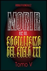 Produktbild: Morir en el Socialismo del Siglo XXI