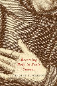 Produktbild: Becoming Holy in Early Canada