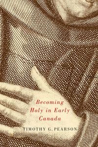 Produktbild: Becoming Holy in Early Canada
