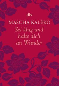 Produktbild: Sei klug und halte dich an Wunder Gedanken &uuml;ber das Leben