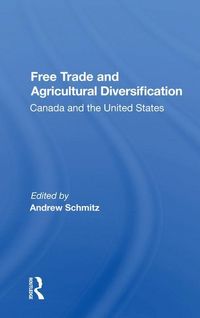 Produktbild: Free Trade And Agricultural Diversification