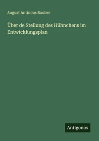 Produktbild: &Uuml;ber de Stellung des H&uuml;hnchens im Entwicklungsplan
