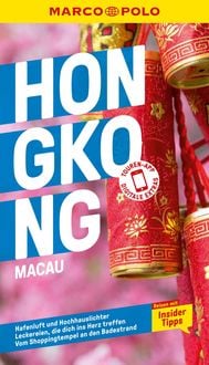 Bild vom Artikel MARCO POLO Reiseführer Hongkong, Macau vom Autor Hans Wilm Schütte