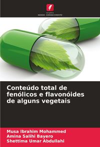 Produktbild: Conte&uacute;do total de fen&oacute;licos e flavon&oacute;ides de alguns vegetais