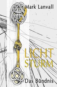 Bild vom Artikel Lichtsturm / Lichtsturm IV vom Autor Mark Lanvall