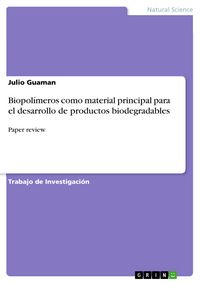 Produktbild: Biopol&iacute;meros como material principal para el desarrollo de productos biodegradables