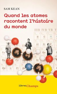Produktbild: Quand les atomes racontent l'histoire du monde