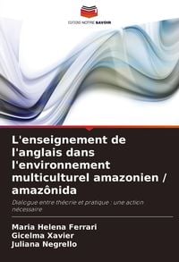 Produktbild: L'enseignement de l'anglais dans l'environnement multiculturel amazonien / amaz&ocirc;nida