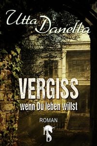 Produktbild: Vergiss, wenn du leben willst